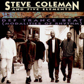 Steve Coleman And Five Elements - Def Trance Beat (Modalities Of Rhythm) (CD) Image